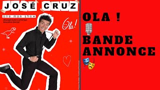 JOSÉ CRUZ 🎭 one man show B.A. - OLA !