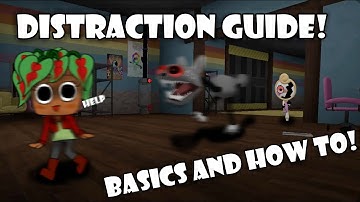 Basics to Distraction! [Dandys World] Distraction Guide