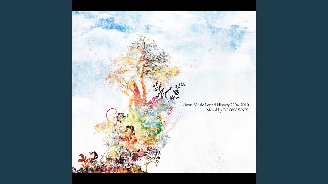邦楽 Libyus Music Sound History DJ OKAWARI Libyus Music Sound History 2004-2010 - DJ OKAWARIのアルバム