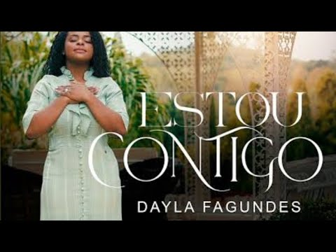 Louvor que vai impactar sua vida - ESTOU CONTIGO - Dayla ( CLIPE OFICIAL 2023 )