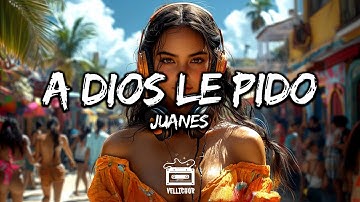 Thumbnail of Juanes - A Dios Le Pido (Letra / Lyrics)