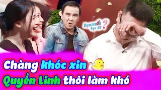 Chàng trai vã mồ hôi cầu xin ông mai Quyền Linh khiến trường quay cười bể bụng 😅 Bạn Muốn Hẹn Hò