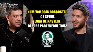 Partenerul tau te iubeste cu adevarat? Numerologia iti arata raspunsul 🎙️ VORBA LU' JORGE