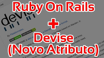 Ruby On Rails para Iniciantes - Criando Novo Atributo (Devise)