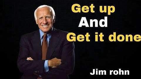 GET UP AND GET IT DONE 2025 jim rohn