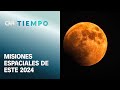 Misiones espaciales: La Luna será protagonista este año | CNN Tiempo