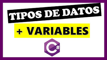 Tutorial C# - Tipos de datos y variables en C# ✅
