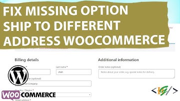 How to Fix / Enable Missing Ship to a Different Address? Option in Checkout in WooCommerce WordPress