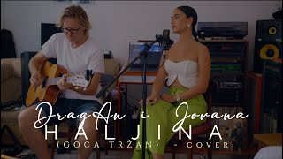 Jovana i DragAn - Haljina (Goca Tržan) cover