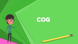 What is Cog (ship) Explain Cog (ship), Define Cog (ship), Meaning of Cog (ship)