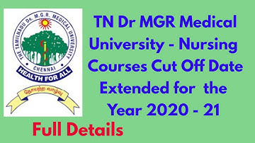 TNMGRMU Updates - Nursing Courses Admission | Cut off Date Announced for the Academic Year 2020 -21