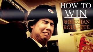 How To Win At Russian Roulette