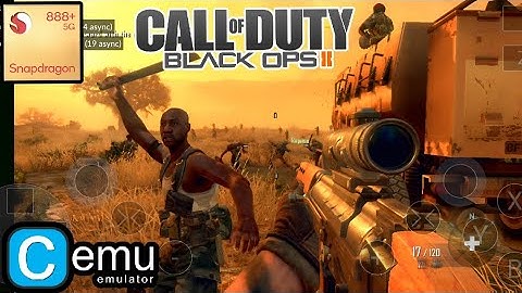 Call of Duty Black Ops 2 on Android | Cemu Emulator |  Snapdragon 888 Test! 🔥