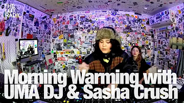 Morning Warming with UMA DJ and Sasha Crush @TheLotRadio 02-02-2024