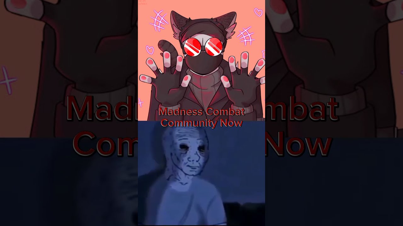 Madness Combat Community Then Vs Now