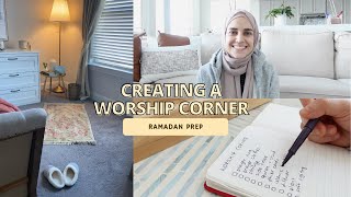 Creating a Worship Corner | Ramadan Prep screenshot 2