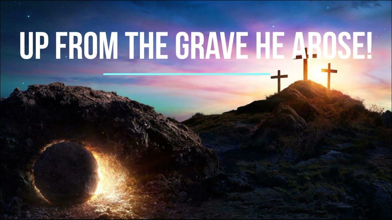 Daniel Thornton Up From The Grave He Arose up from the grave he arose 322 refrain introit - YouTube