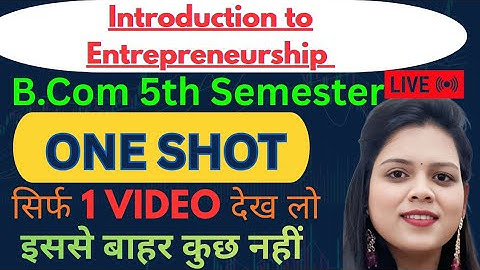 Complete Introduction to Entrepreneurship | BCom 5th Semester | One Shot Video | Lucknow University