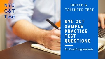 NYC Gifted and Talented (G&T) Simulated Practice Test Questions