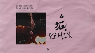 A5rass - Baad Shu | الأخرس - بعد شو (Jawad Benissa Remix) Resimi