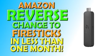❗️ Amazon Reverses Change Made To Firesticks in Less Than One Month! ❗️
