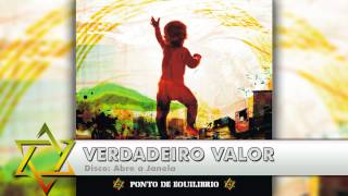 Video thumbnail of "Ponto de Equilíbrio - Verdadeiro Valor"