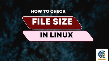 How To Check File Size in Linux ? | Shell Scripting Tutorial for Beginners - 3 | #linuxtutorials