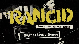 Rancid - &quot;Magnificent Rogue&quot; (Full Album Stream)