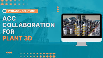 Collaborating Plant 3D with Autodesk Construction Cloud