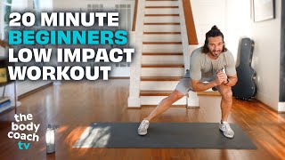 NEW!!! 20 Minute BEGINNERS LOW IMPACT Workout | The Body Coach TV