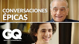 Timothée Chalamet y Martin Scorsese tienen una conversación épica | GQ México y Latinoamérica