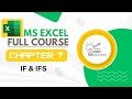 MS Excel full Course | Excel Tutorial for Begineer in Hindi/Urdu | Excel If &amp; Ifs Formula |Chapter 7