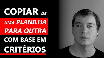 Ex #009 - Como copiar informações com base em critérios usando Excel VBA