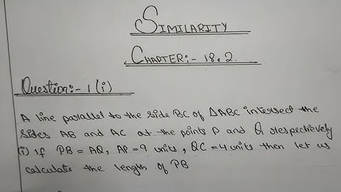 Similarity chapter 18.2 | a line parallel to the side bc of triangle ABC intersect the side AB & AC