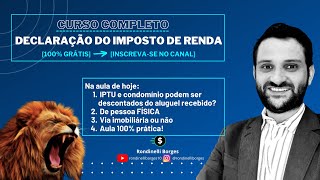 35. O que pode descontar do ALUGUEL RECEBIDO? Como declarar aluguel no Imposto de Renda?