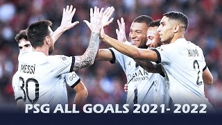 MESSI MBAPPE AND OTHERS: PSG ALL GOALS 2021/22