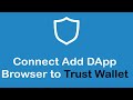 How To Connect and Add DApp Browser to Trust Wallet 2022 image