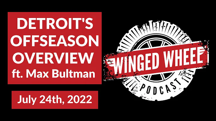 DETROIT'S OFFSEASON OVERVIEW ft. Max Bultman - Win...