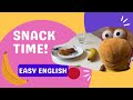 Snack Times and Easy Everyday English - Free English Lessons in under 5 minutes