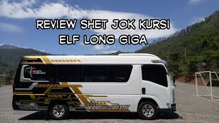 Review Shet Jok Kursi Penumpang Elf Long Giga