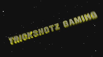 TrickShotz Gaming intro - SHOUTOUT to TrickShotz Gaming
