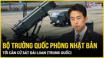 Bộ trưởng Quốc phòng Nhật Bản tới căn cứ sát Đài Loan (Trung Quốc), thông điệp nóng được gửi đi