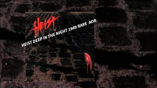 deep In the Night 1990 by "Heist" band RARE AOR