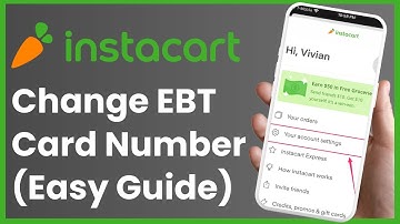 How to Change EBT Card Number on Instacart !