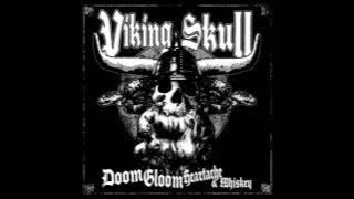 Viking Skull -  Doom, Gloom, Heartache & Whiskey