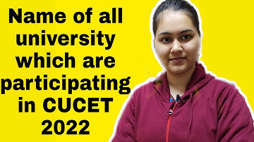 CUCET 2022|list of all central university which are participating in CUCET 2022