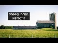 Retrofitting Former Pig Barn Into a Sheep Barn  |   Vlog 59