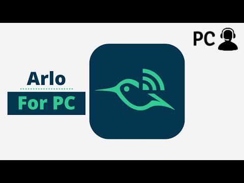 How To Download Arlo app for PC (Windows or Mac) On Your Computer