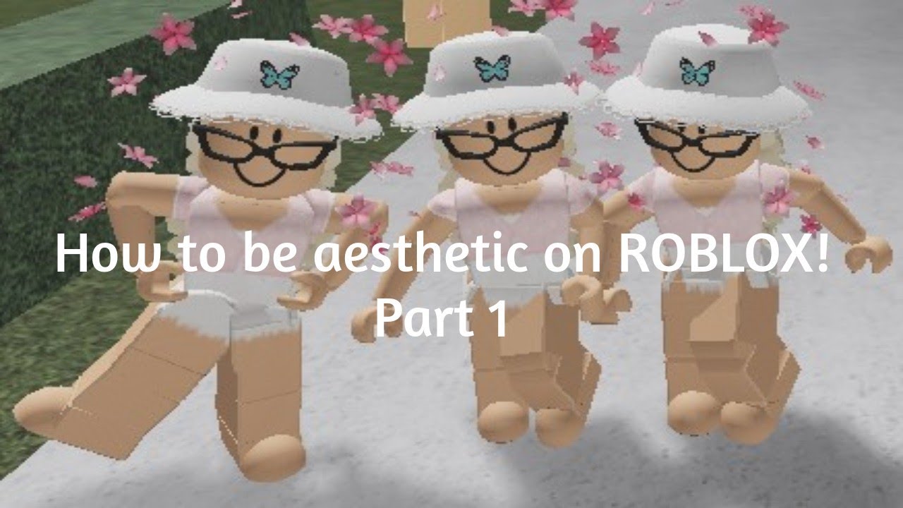 How to be aesthetic on ROBLOX! Part 1 - YouTube