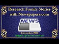 Researching family stories with Newspapers.com